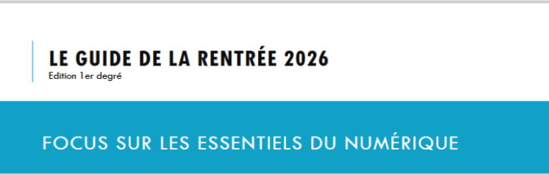 Guides de rentrée 2026 : Les essentiels du numérique pour les établissements Scolaires